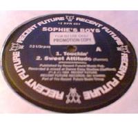 Sophie's Boys - Touchin' / Sweet Attitude (Remixes)