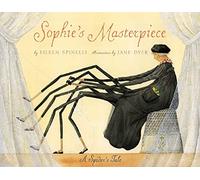 Sophie's Masterpiece: A Spider's tale