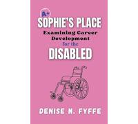 Sophie's Place: Examining Career Development for the Disabled (4)