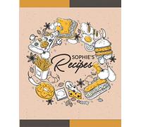 Sophie's Recipes: Custom Recipe Book Gift for her, Blank Recipe Book, Blank Cookbook, Personalized Recipe Book, Recipe Notebook, Custom Notebook, ... for Your Favorite, (110-Favorite Recipe)