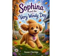 Sophina and the Very Windy Day (Sophina's Goldendoodle Adventures)