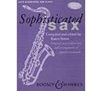 Sophisticated Sax for Alto Saxophone and Piano (Sheet Music) Original Jazz Compositions & Popular Standards, ed. Karen Street