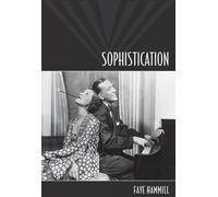 Sophistication: A Literary and Cultural History