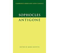 Sophocles: Antigone (Cambridge Gr nd Latin Classics)