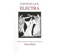 Sophocles: Electra (Aris & Phillips Classical Texts)