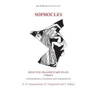 Sophocles: Fragmentary Plays I: Volume I: 1 (Aris & Phillips Classical Texts)