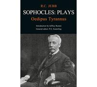 Sophocles: Plays Oedipus Tyrannus (Classic Commentaries)