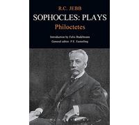 Sophocles: Plays: Philoctetes (Classic Commentaries)