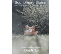 Sophomore Slump: The Chronicles of a Teenage Neurotic