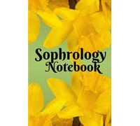 Sophrology notebook: Sophrology Logbook | Logbook to fill in for your sophrology sessions | 110 pages for follow-up of consultations with the sophrologist