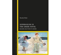 Sophrosune in the Greek Novel: Reading Reactions to Desire