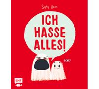 Sophy Henn Ich hasse alles: Eine Bilderbuchgeschichte, in der alles (Hardback)
