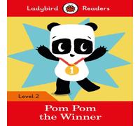 Sophy Henn Ladybird Readers Level 2 - Pom Pom the Winner (ELT Graded Reader) Sophy Henn Multicolor