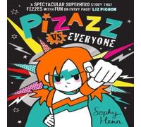 Sophy Henn Pizazz vs Everyone Paperback Book Sophy Henn Multicolor