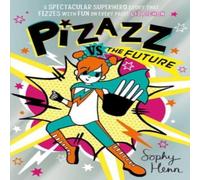 Sophy Henn Pizazz vs The Future Paperback Book Sophy Henn Multicolor