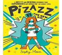 Sophy Henn Pizazz vs The New Kid Paperback Book Sophy Henn Multicolor
