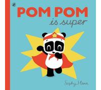 Sophy Henn Pom Pom is Super Paperback Book Sophy Henn Multicolor