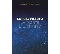 Sopravvissuto: La morte e l'infinito