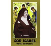 Sor Isabel de la Trinidad. Obras Completas (Maestros Espirituales Cristianos)