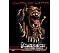 SoR2: Against the Slavers: Part 2 of the Shadows of Riverton adventure path: Volume 2