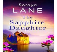 Soraya Lane The Sapphire Daughter : A completely gripping & emotional Soraya Lane Multicolor