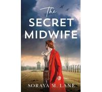 Soraya M. Lane The Secret Midwife (Paperback)