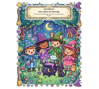 sorcellerie mon cahier de coloriage: 50 coloriages pour développer sa créativité et sa concentration (4-6 ans)