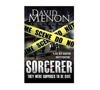 Sorcerer: A Manchester crime story featuring DS Jeff Barton: Volume 1 (DETECTIVE JEFF BARTON)