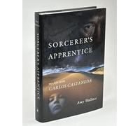 Sorcerer's Apprentice: My Life with Carlos Castaneda
