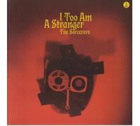 THE SORCERERS - I TOO AM A STRANGER (REPRESS)
