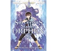 Sorcerous Stabber Orphen (Manga) Vol. 1: Heed My Call, Beast! Part 1