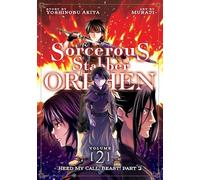 Sorcerous Stabber Orphen (Manga) Vol. 2: Heed My Call, Beast! Part 2