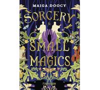 Sorcery and Small Magics: Les chants magiques (1)