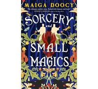 Sorcery and Small Magics: The Sunday Times bestselling cosy fantasy (The Wildersongs Trilogy)