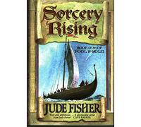 Sorcery Rising : Book 1 Of " Fool's Gold " :
