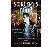 Sorcery's Door: An MM Paranormal Urban Fantasy (Demon Tales and Fairy Games)