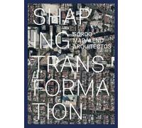 Sordo Madaleno: Urban Transformation (Arte y Fotografía)