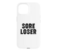 Sore Loser Case for iPhone 15