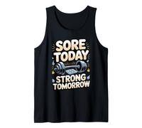 Sore Today Strong Tomorrow Bodybuilding Gym Tank Top