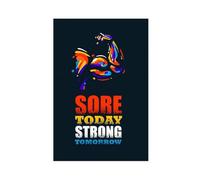 Sore Today Strong Tomorrow Fitness Gym Cheer Poster Canvas Poster Wall Art Decor Print Picture Paintings for Living Room Bedroom Decoration 24x36inch(60x90cm)