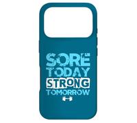 Sore Today Strong Tomorrow Funny Gym Workout Motivation Case for iPhone 17 Pro
