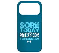 Sore Today Strong Tomorrow Funny Gym Workout Motivation Case for iPhone 17 Pro Max