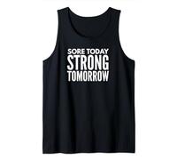 Sore Today, Strong Tomorrow Inspirational Workout Tank Top