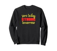 Sore Today Strong Tomorrow Motivational Workout Typography Sweatshirt