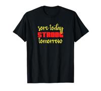Sore Today Strong Tomorrow Motivational Workout Typography T-Shirt