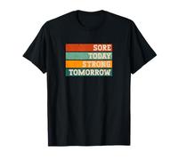 Sore Today Strong Tomorrow Vintage Style T-Shirt