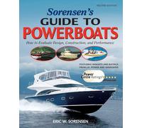 Sorensen's Guide to Powerboats, 2/E: How to Evaluate Design, Construction, and Performance (INTERNATIONAL MARINE-RMP)