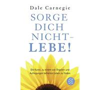 Sorge dich nicht - lebe by Carnegie New 9783596190560 Fast Free Shipping.