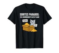 Sorites Paradox: The Schrodinger's Cat of Sand, Funny T-Shirt