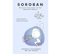 Soroban: Discover the power of the Japanese abacus